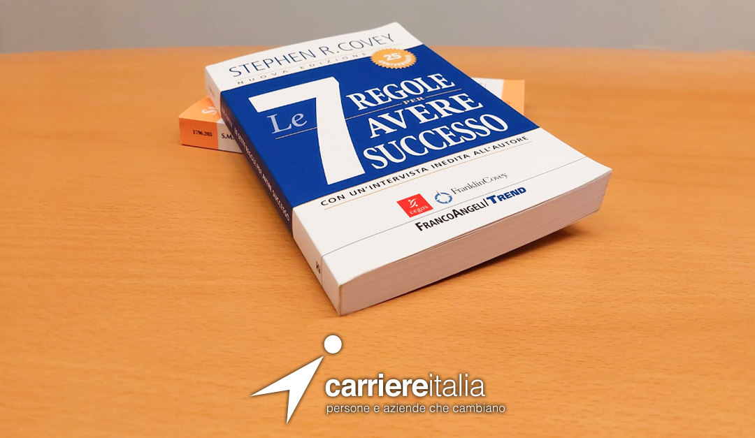 Le 7 regole per avere successo di Stephen Covey: recensione